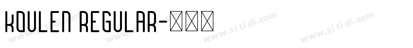 Koulen Regular字体转换